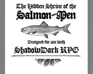 The Hidden Shrine of  the Salmon-Men  