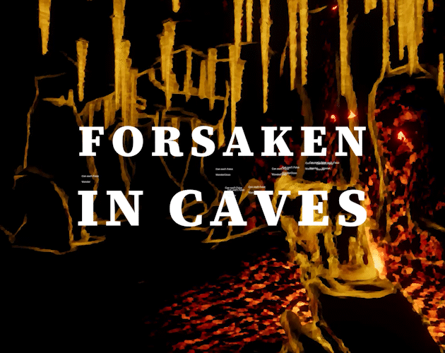 Forsaken in Caves