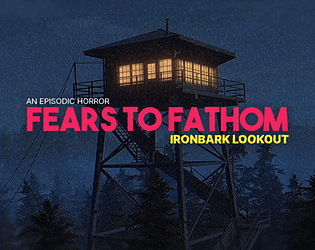 Fears to Fathom -  Ironbark Lookout [$5.99] [Adventure]