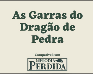 As Garras do Dragão de Pedra // The Stone Dragon Claws  