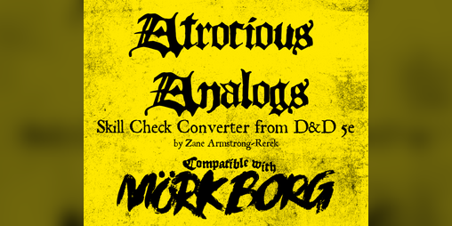 Cover image for Atrocioius Analogs - Skill Conversion Chart for Mork Borg