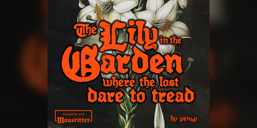 Cover image for The Lily in the Garden, Where the Lost Dare to Tread
