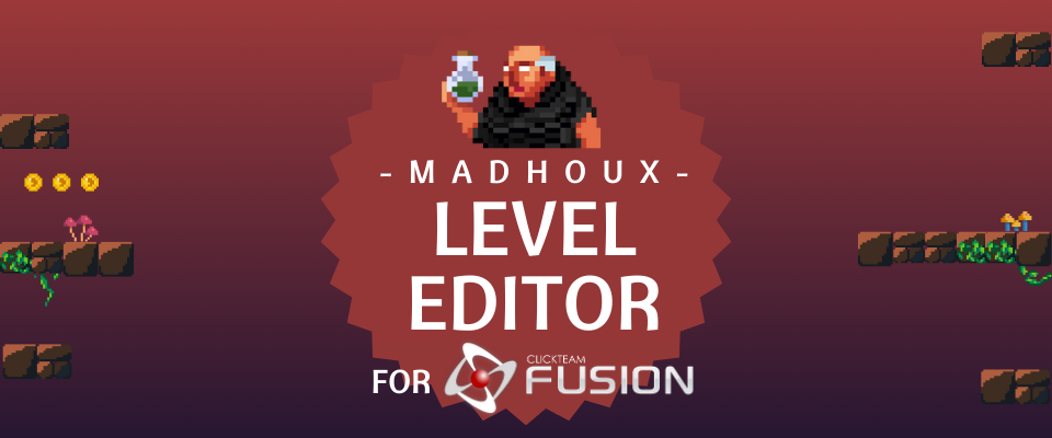 Madhoux Level Editor for Clickteam Fusion 2.5