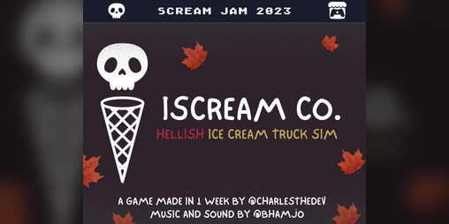 Cover image for ISCREAM CO. (Hellish Ice cream truck simulator)