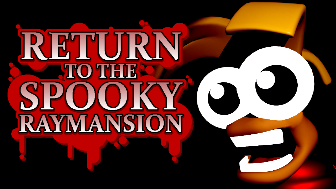 Return to The Spooky Raymansion