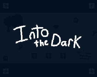 Cover image for Into The Dark - (PLAY ON COOLMATH GAMES)
