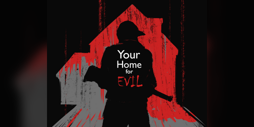 Cover image for Your Home For Evil