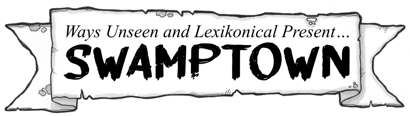 Swamptown - location maps and adventure hooks