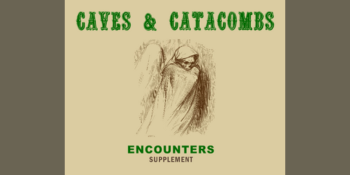Cover image for Caves & Catacombs: Encounters