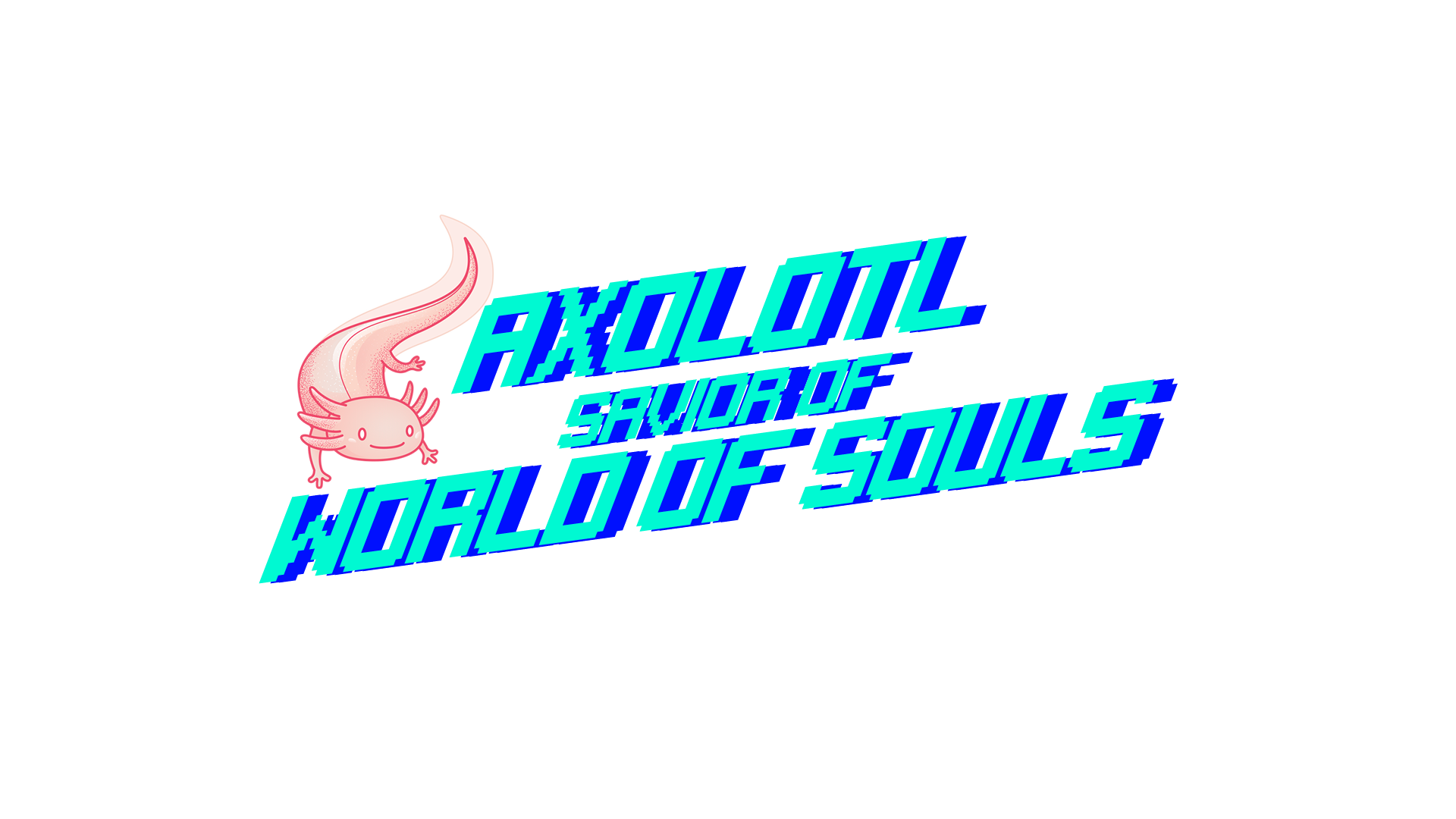 Axolotl savior of world of souls