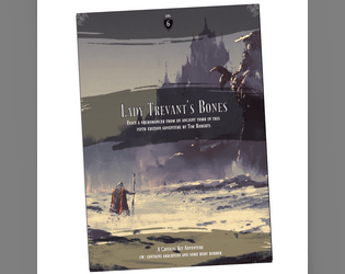 Lady Trevant's Bones - an original One Shot Adventure for 5E  