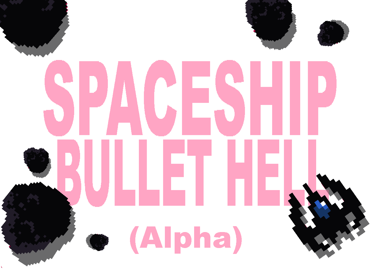 Spaceship Bullet hell (Alpha)