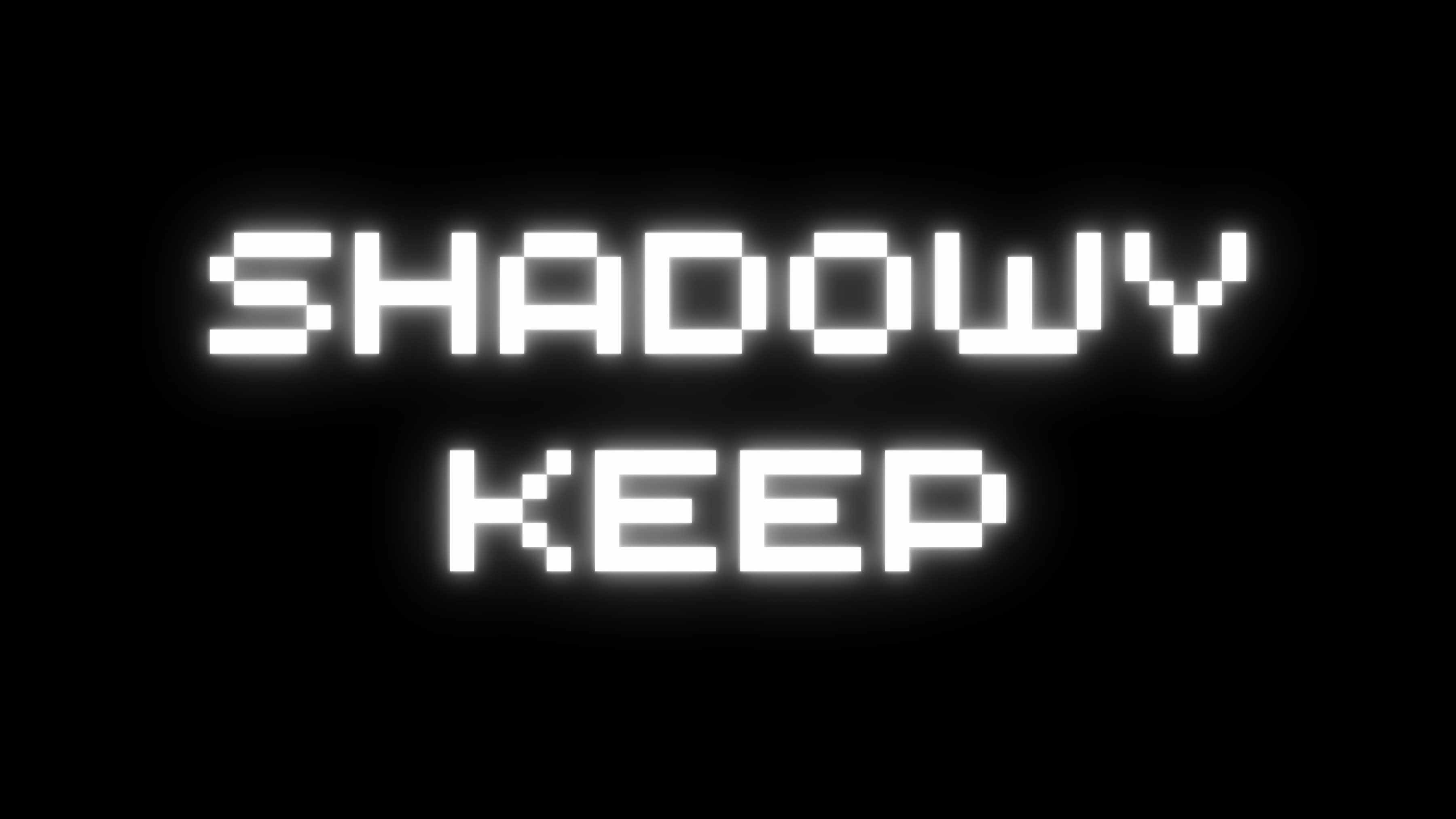 Shadowy Keep