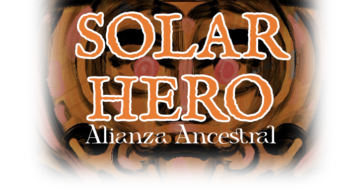 Solar Hero: Alianza Ancestral - [Colombia]