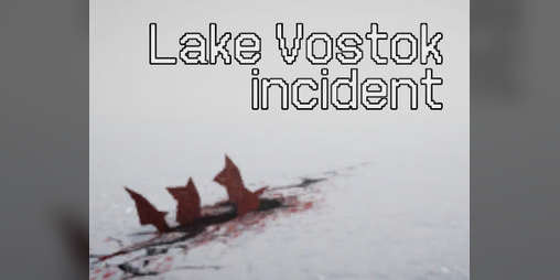 Cover image for Lake Vostok incident