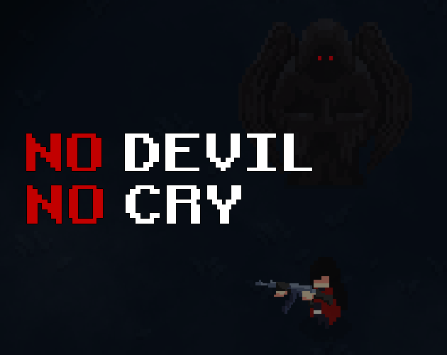 No Devil No Cry
