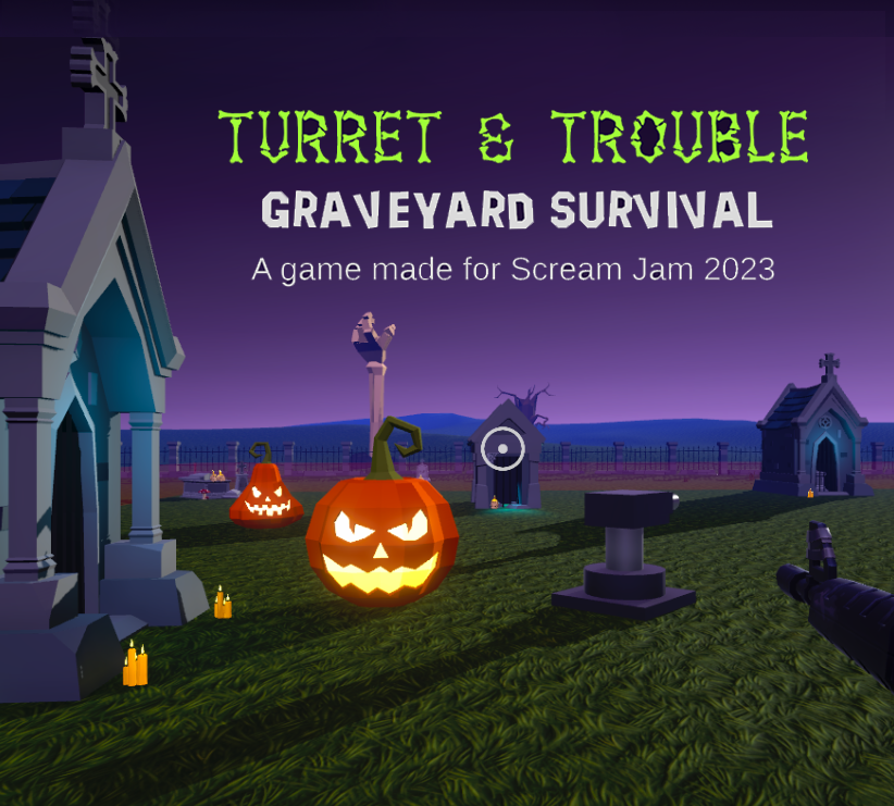 Turret & Trouble- Graveyard Survival