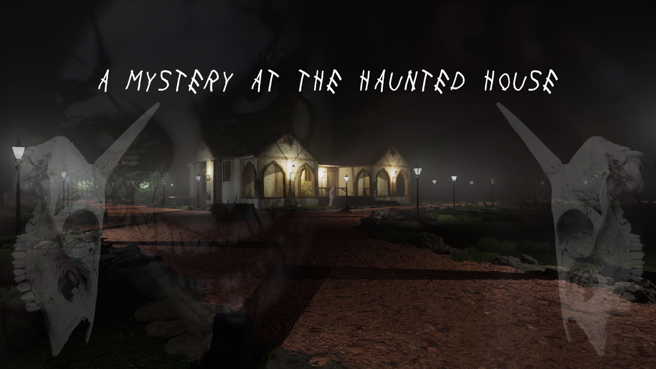 A Mystery at the Haunted House