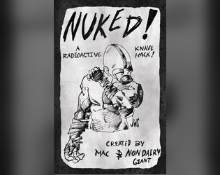 NUKED!   - A Post Apocalyptic Knave Hack. 
