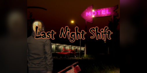 Cover image for Last Night Shift Demo
