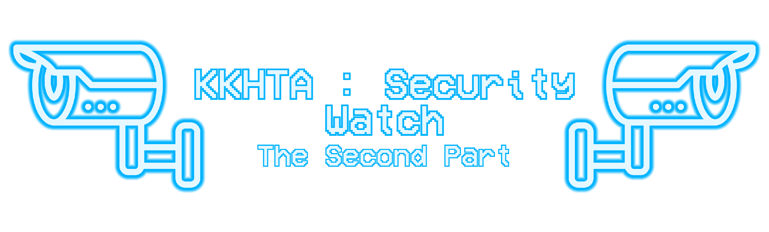 KKHTA : Security Watch - The Second Part