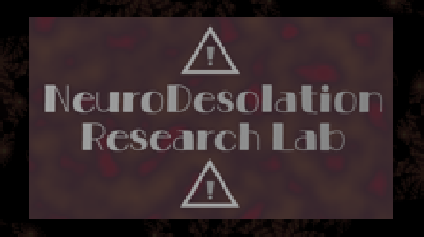 NDRL - NeuroDesolation Research Labs