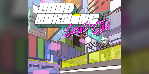 Cover image for Good Morning Cruel City