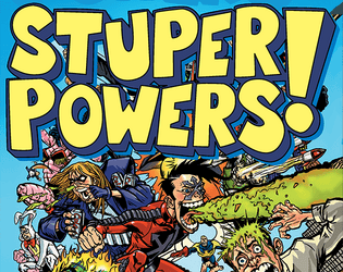 Stuperpowers! tabletop RPG  