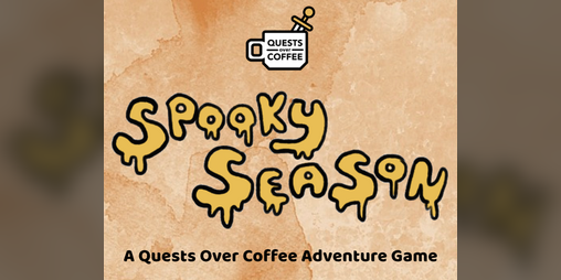 Cover image for Quests Over Coffee - Spooky Season
