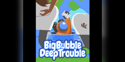 Cover image for Big Bubble Deep Trouble