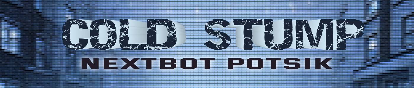 Cold Stump: Nextbot Potsik
