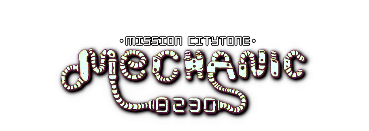 Mechanic 8230: Mission Citytone