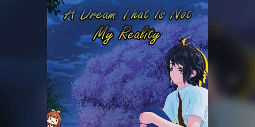 Cover image for A Dream That is Not My Reality