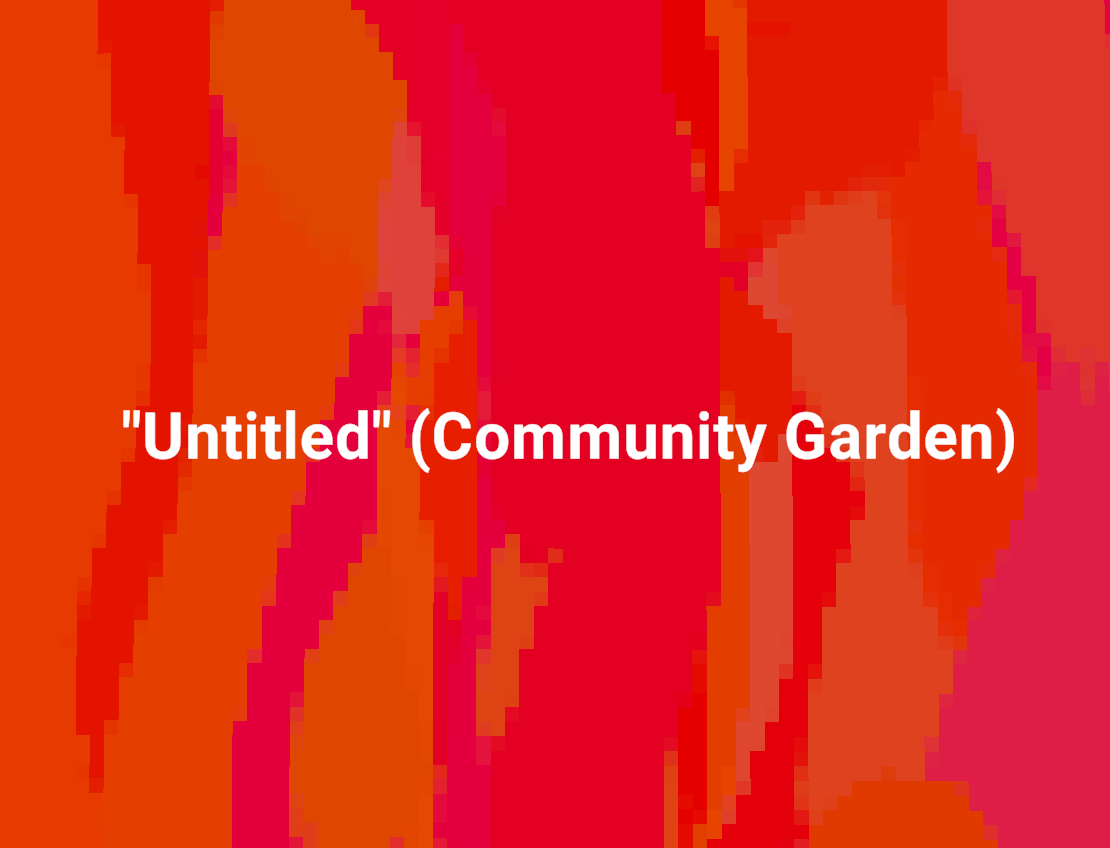 Cover image for "Untitled" (Community Garden)
