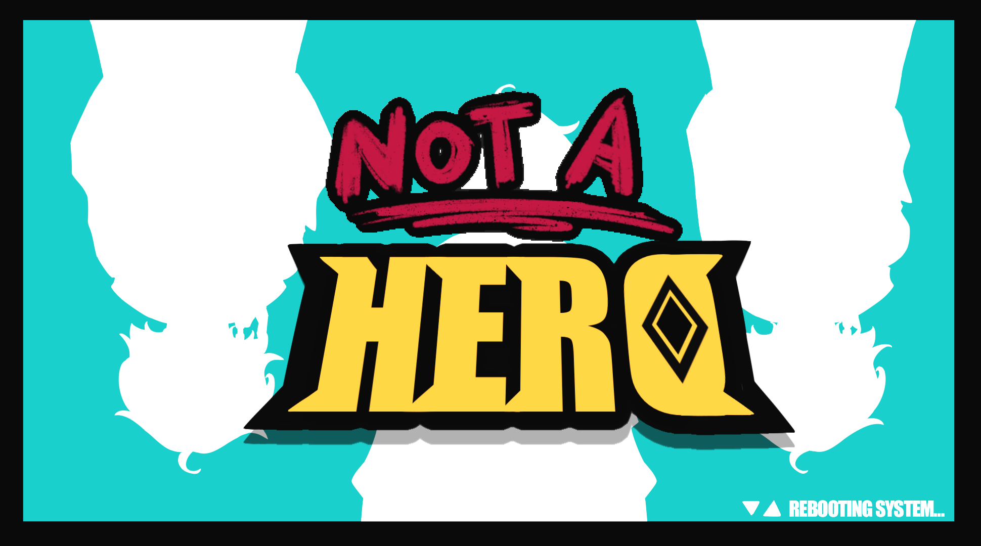 Cover image for Not A Hero!