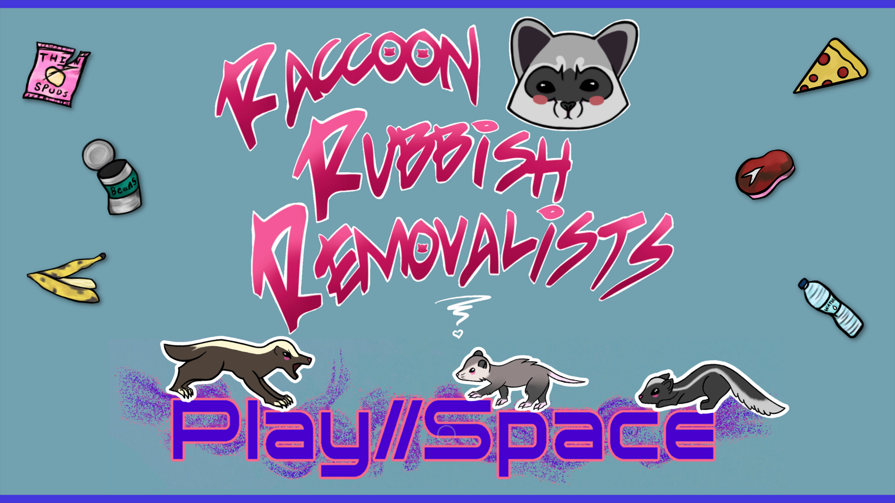 Raccoon Rubbish Removalists  - Play//Space Edition