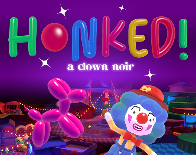HONKED! a clown noir