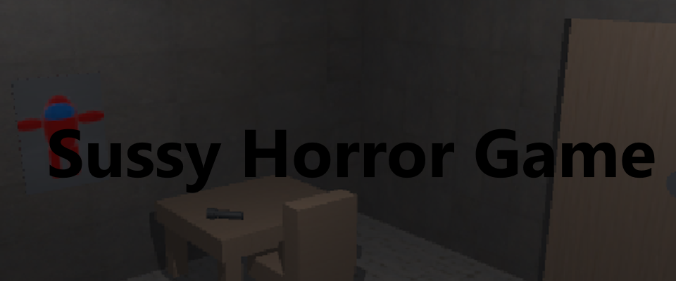 Sussy Horror Game