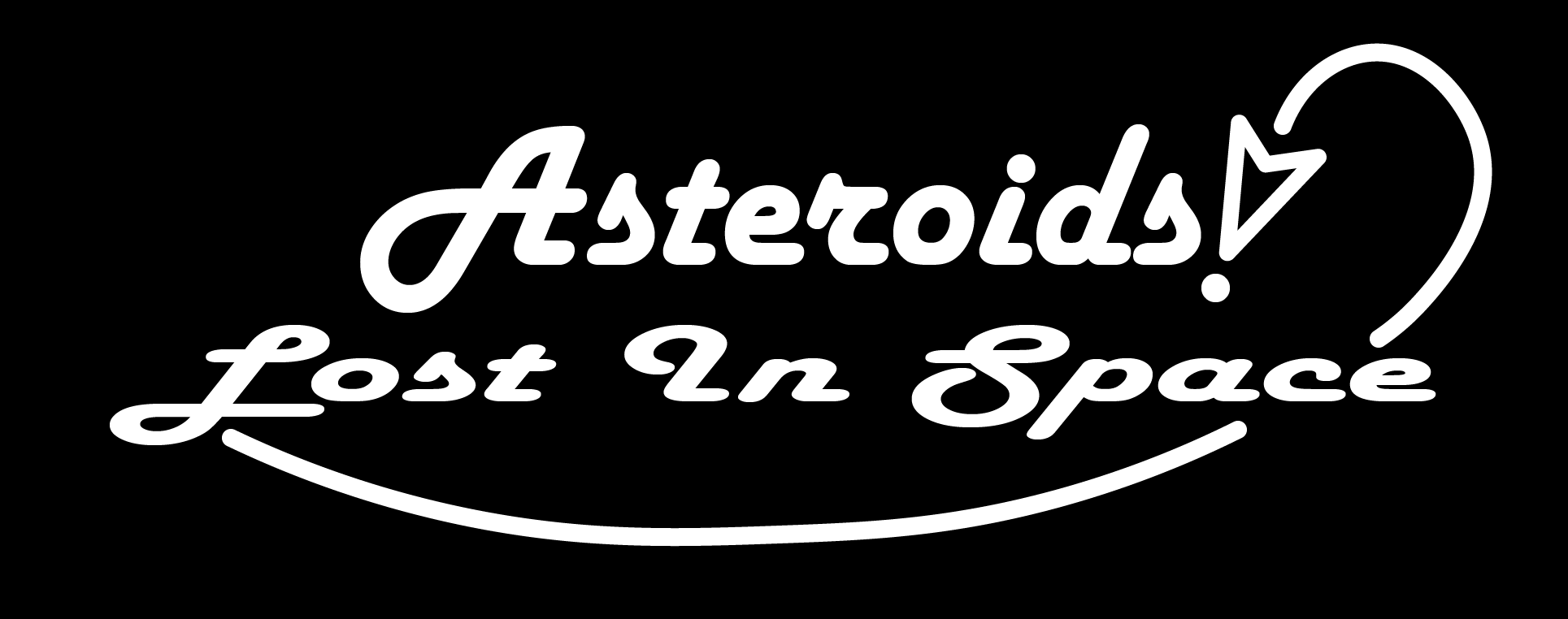 Asteroids! Lost in Space