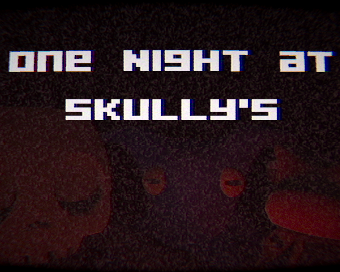 One Night at Skully's by SamOgDev