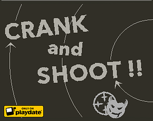 CRANK and SHOOT!!