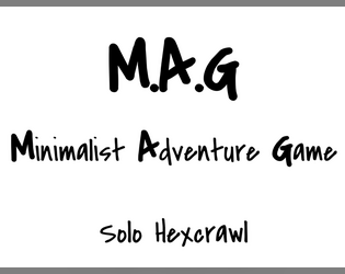 M.A.G - Solo Hexcrawl  