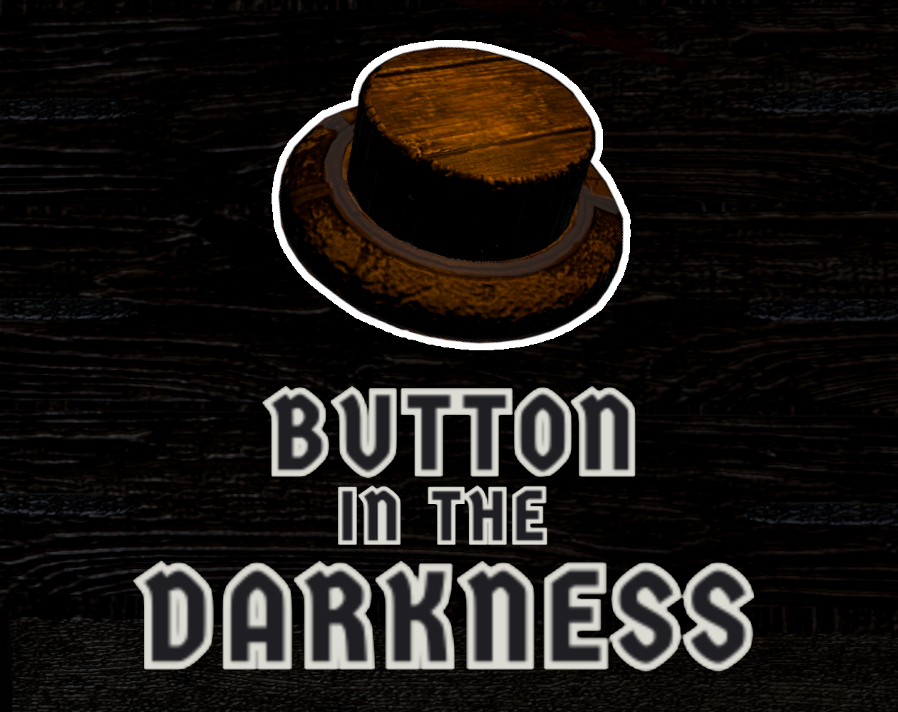 Button in the Darkness