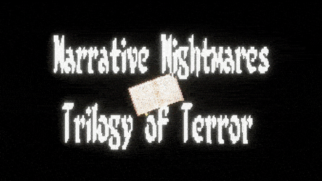 Narrative Nightmares: Trilogy of Terror