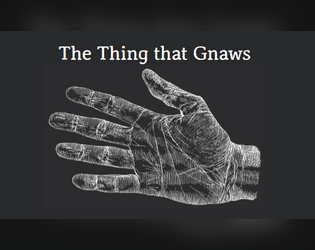 The Thing That Gnaws  