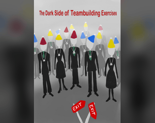 The Dark Side of Teambuilding Exercises  