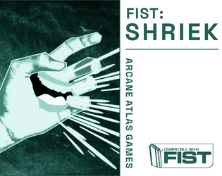 FIST: SHRIEK   - A small-town scenario for FIST. 