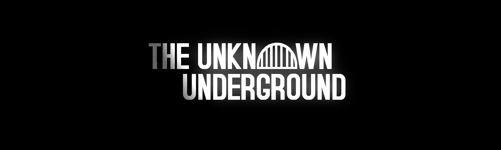 The Unknown Underground Prototype