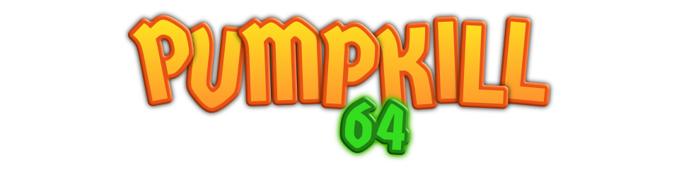PUMPKILL 64