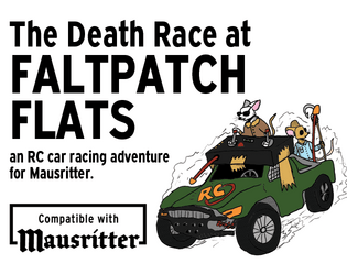 The Death Race at Faltpatch Flats  